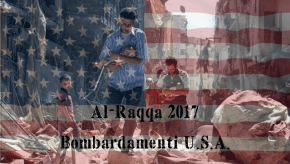 Siria 2017: Crimini Di Guerra U.S.A. Al-Raqqa