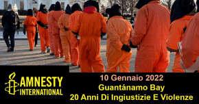 Amnesty International: Guantánamo Bay, 20 Anni Di Ingiustizie E Violenze