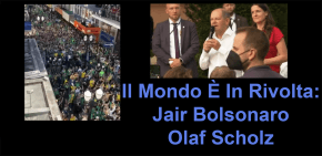 Il Mondo È In Rivolta: Jair Bolsonaro, Olaf Scholz (Video 2022)